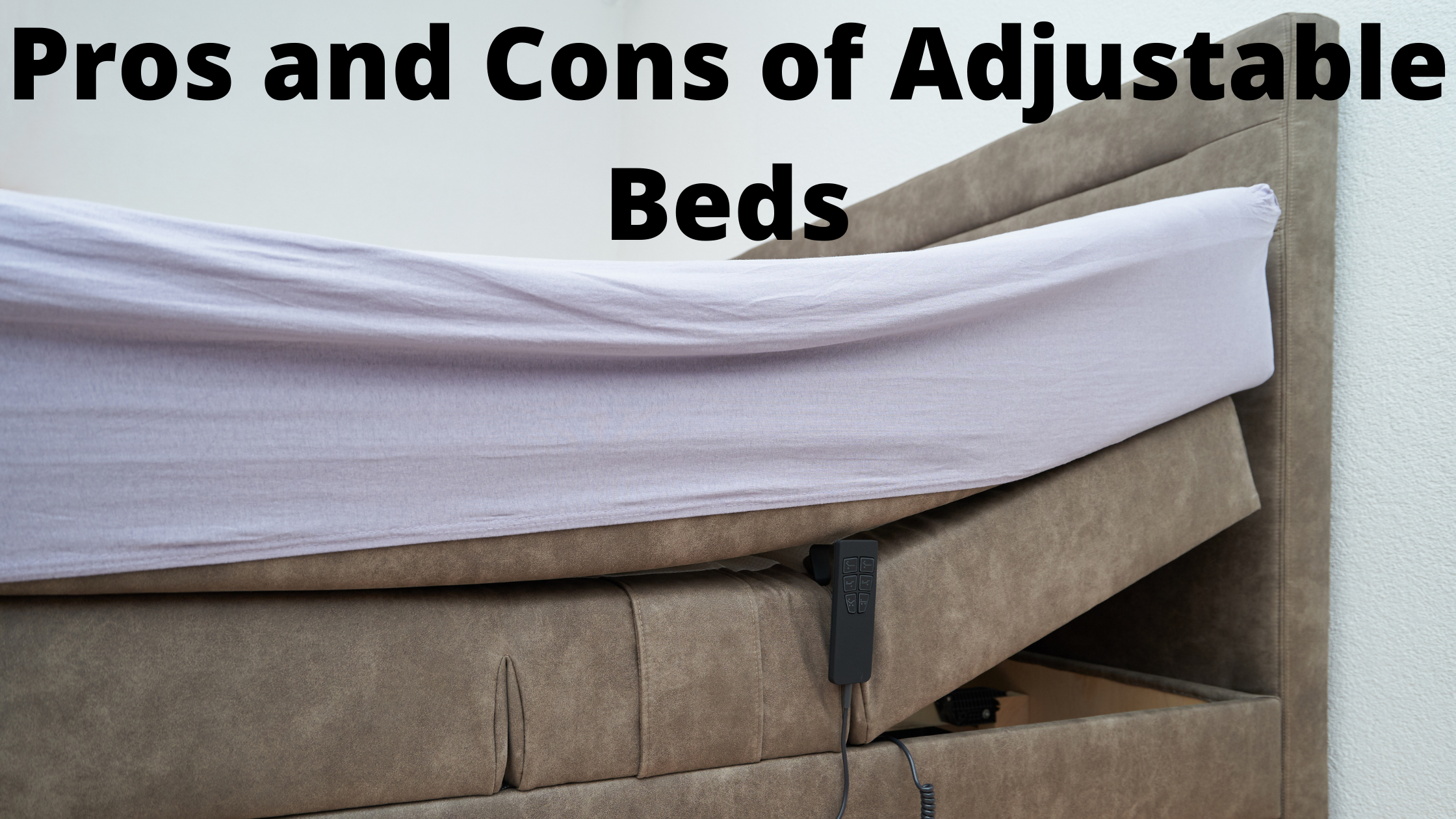 The Pros And Cons Of Adjustable Beds